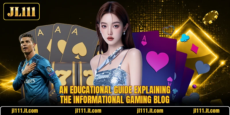 An educational guide explaining the informational gaming blog