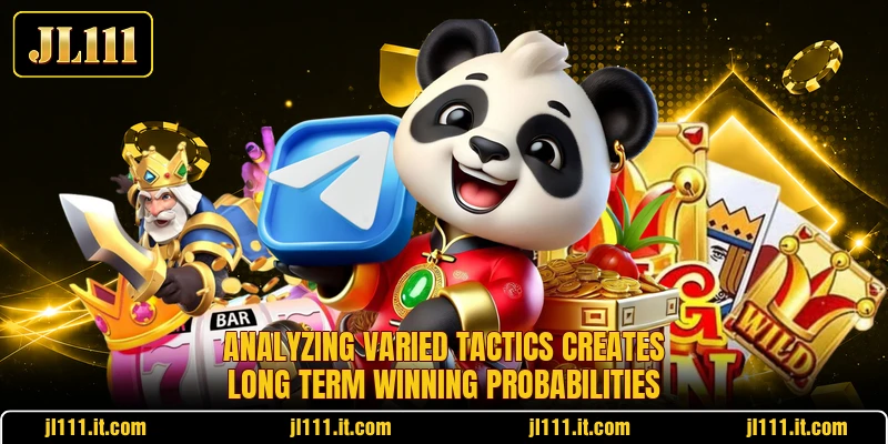 Analyzing varied tactics creates long term winning probabilities