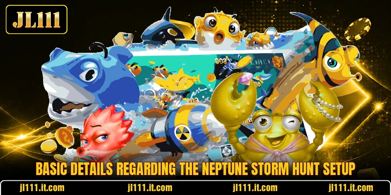 Basic details regarding the Neptune Storm Hunt setup