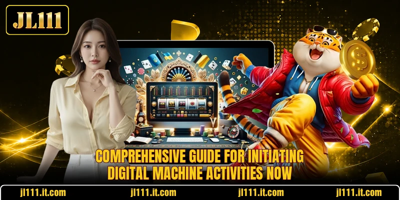 Comprehensive guide for initiating digital machine activities now