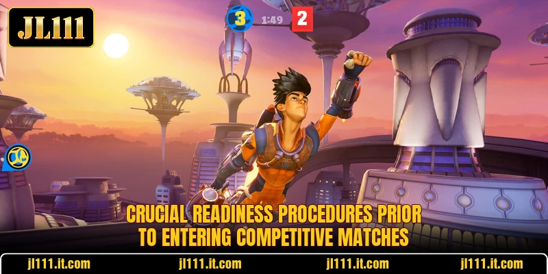 Crucial readiness procedures prior to entering competitive matches