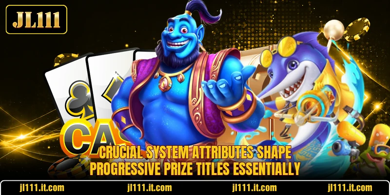 Crucial system attributes shape progressive prize titles essentially