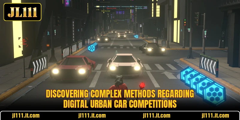 Discovering complex methods regarding digital urban car competitions
