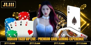 Dragon Tiger VIP Live - Premium Card Gaming Experience