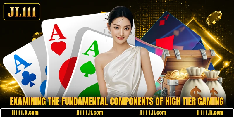 Examining the fundamental components of high tier gaming