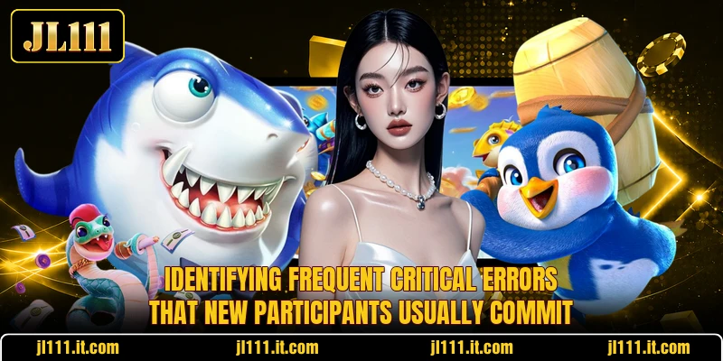 Identifying frequent critical errors that new participants usually commit