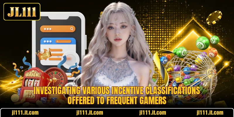 Investigating various incentive classifications offered to frequent gamers Investigating various incentive classifications offered to frequent gamers