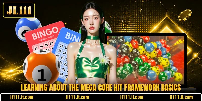 Learning about the Mega Core Hit framework basics