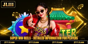 Super Win Reels - Detailed Information For Players