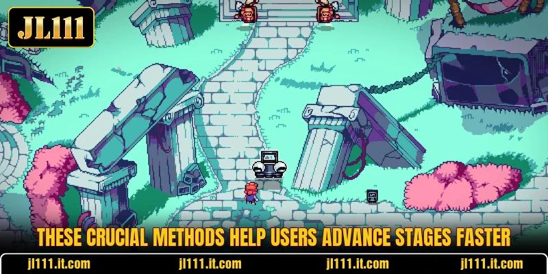 These crucial methods help users advance stages faster